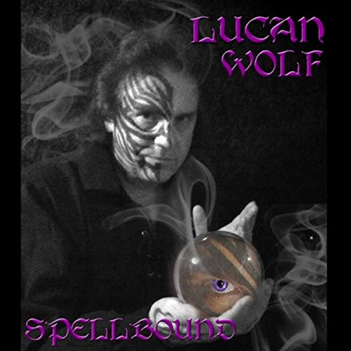 Lucan Wolf - Spellbound