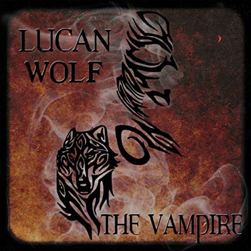 Lucan Wolf - The Vampire (2016) 320kbps