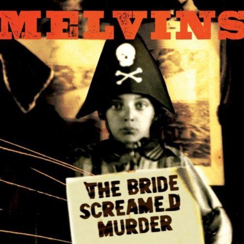 Melvins - The Bride Screamed Murder (2010) 320kbps