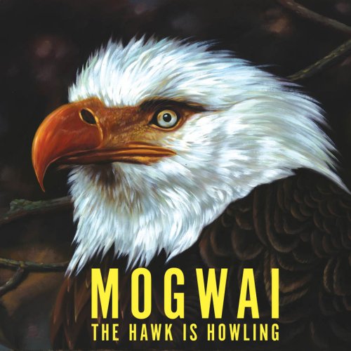 Mogwai - The Hawk Is Howling (2008) 320kbps