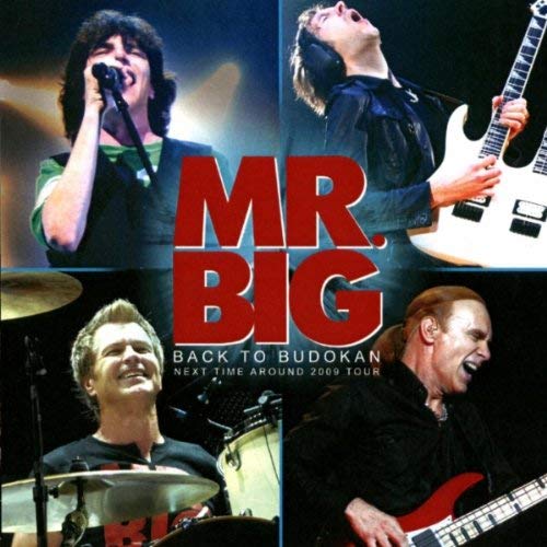 Mr. Big - Back To Budokan - Next Time Around 2009 Tour