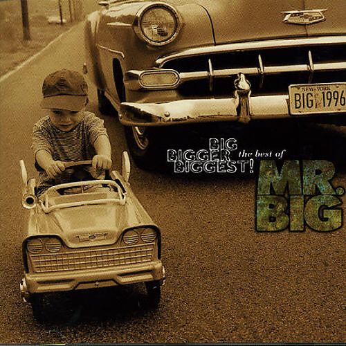 Mr. Big - Big, Bigger, Biggest! The Best Of Mr. Big