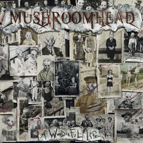 Mushroomhead - A Wonderful Life (2020) 320kbps