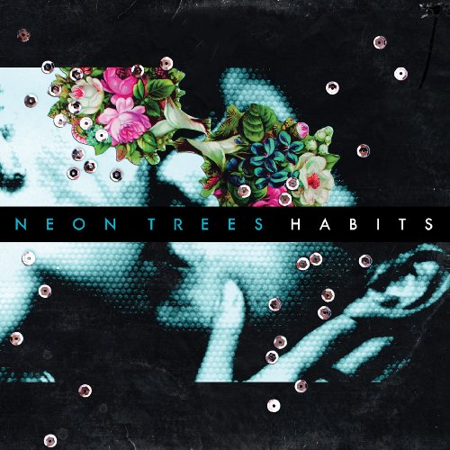 Neon Trees - Habits (2010) 265kbps