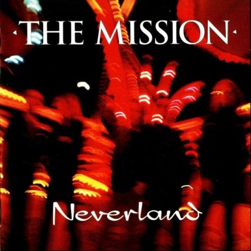 The Mission - Neverland (1995) 320kbps