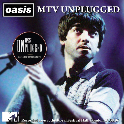 Oasis - MTV Unplugged (1996) 320kbps