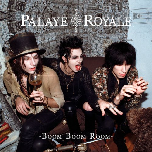 Palaye Royale - Boom Boom Room (Side A) (2016) 320kbps