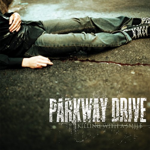 Parkway Drive - Killing with a Smile (2005) 320kbps