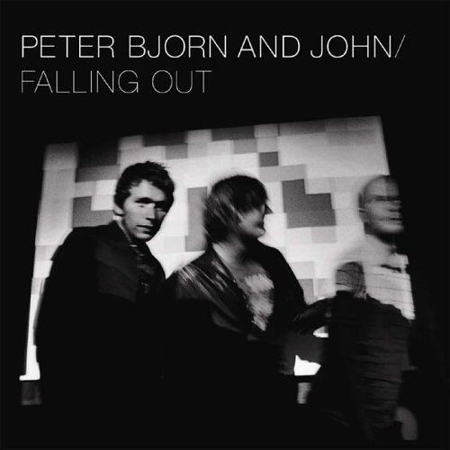 Peter Bjorn and John - Falling Out (2005) 320kbps