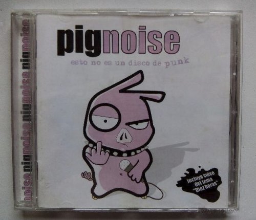 Pignoise - Esto No Es Un Disco De Punk