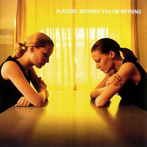 Placebo - Without You I'm Nothing (1998) 320kbps