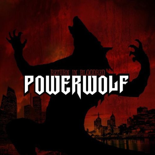 Powerwolf - Return In Bloodred (2005) 320kbps