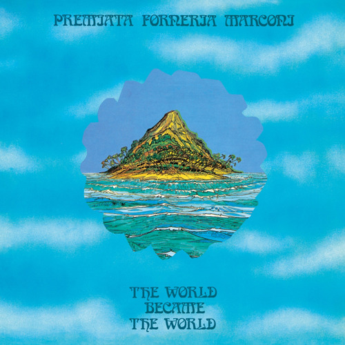 Premiata Forneria Marconi - The World Became The World