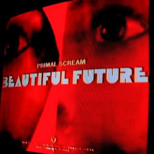 Primal Scream - Beautiful Future (2008) 320kbps