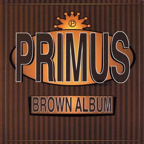 Primus - Brown Album (1997) 320kbps