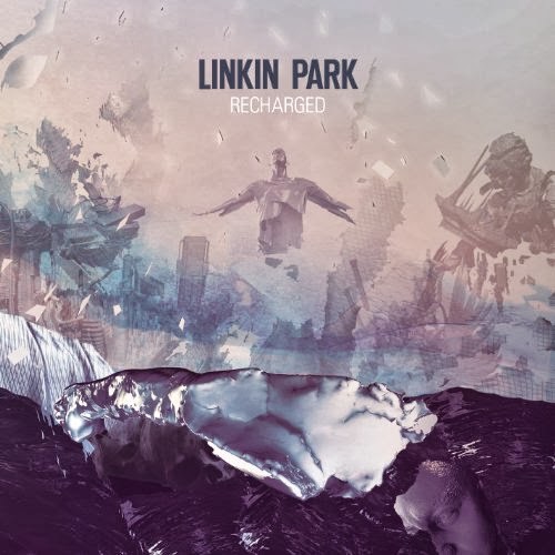 Linkin Park - Recharged (2013) 320kbps