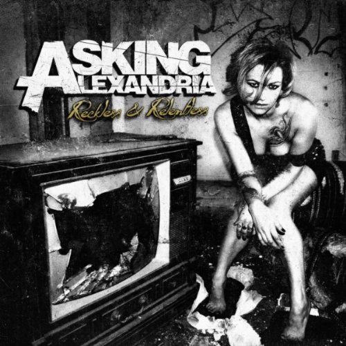 Asking Alexandria - Reckless and Relentless (2011) 320kbps