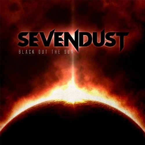 Sevendust - Black Out the Sun