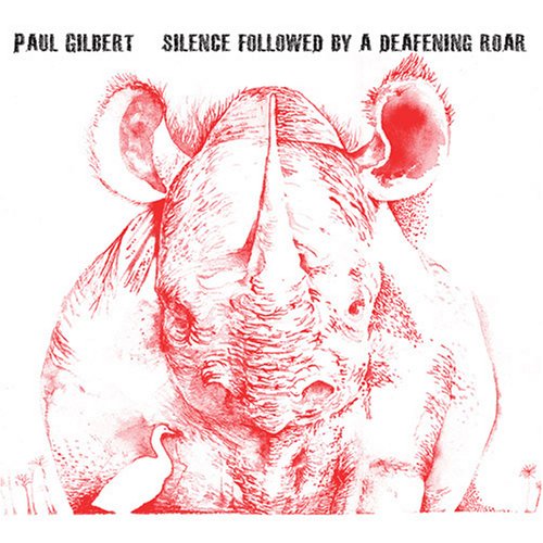 Paul Gilbert - Silence Followed by a Deafening Roar (2008) 320kbps