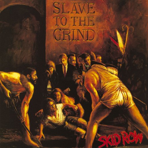 Skid Row - Slave to the Grind (1991) 320kbps