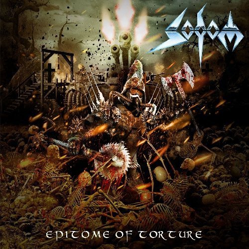Sodom - Epitome Of Torture (Limited Edition) (2013) 320kbps