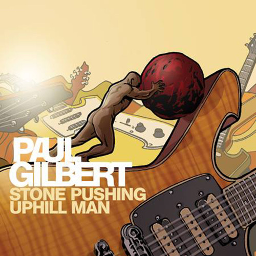 Paul Gilbert - Stone Pushing Uphill Man (2014) 320kbps