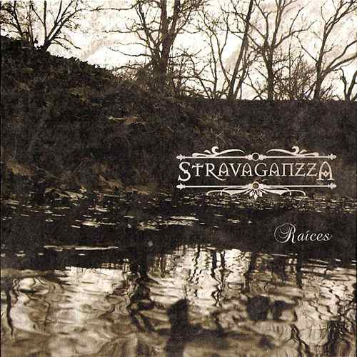 Stravaganzza - Raíces (2010) 320kbps