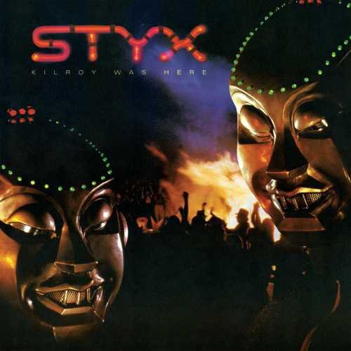 Styx - Killroy Was Here (1983) 320kbps