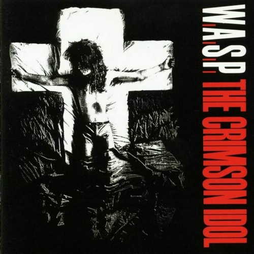 W.A.S.P. - The Crimson Idol (Remastered 1997)