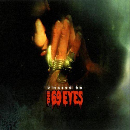 The 69 Eyes - Blessed Be (2000) 320kbps
