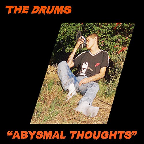 The Drums - Abysmal Thoughts (2017) 320kbps