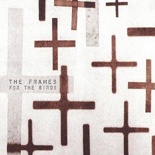 The Frames - For The Birds (2001) 320kbps