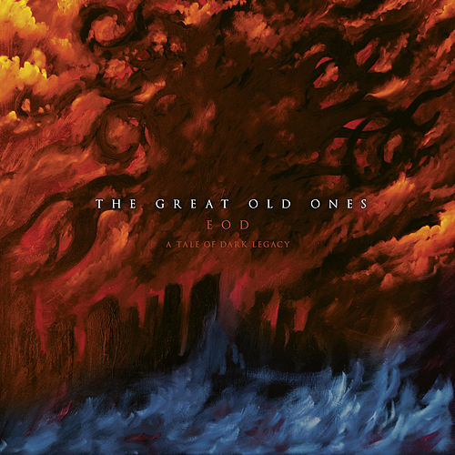 The Great Old Ones - EOD: A Tale of Dark Legacy (Deluxe Edition) (2017) 320kbps