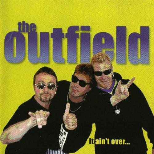 The Outfield - It Ain't Over... (1998) 128kbps