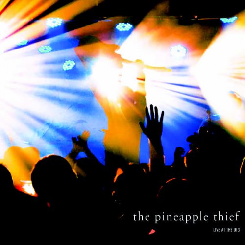 The Pineapple Thief - Live at the 013 (2013) 320kbps