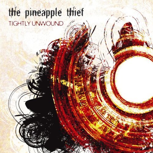 The Pineapple Thief - Tightly Unwound (2008) 320kbps