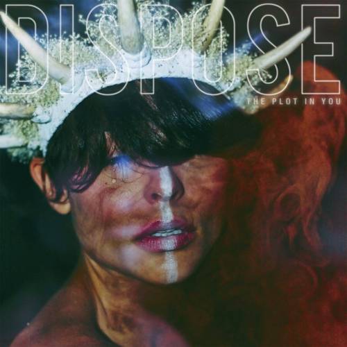 The Plot in You - Dispose (2018) 320kbps