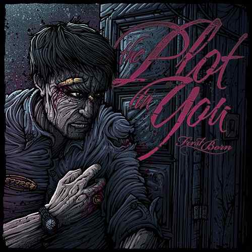 The Plot in You - First Born (2011) 320kbps