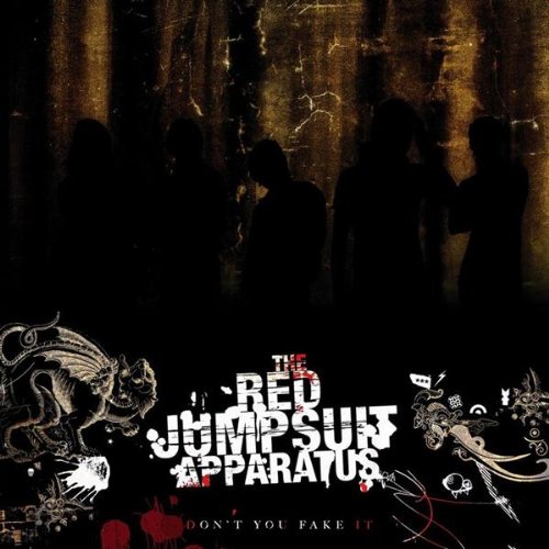 The Red Jumpsuit Apparatus - Don't You Fake It (Deluxe Edition)
