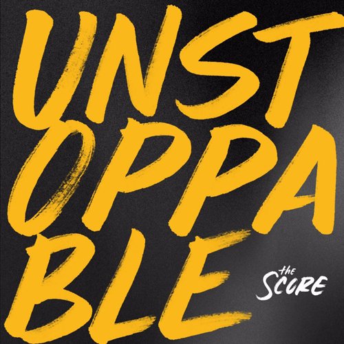 The Score - Unstoppable (EP)