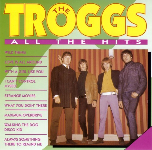 The Troggs - All The Hits (1991) 320kbps