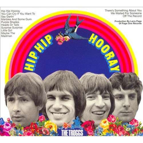 The Troggs - Hip Hip Hooray (1968) 320kbps