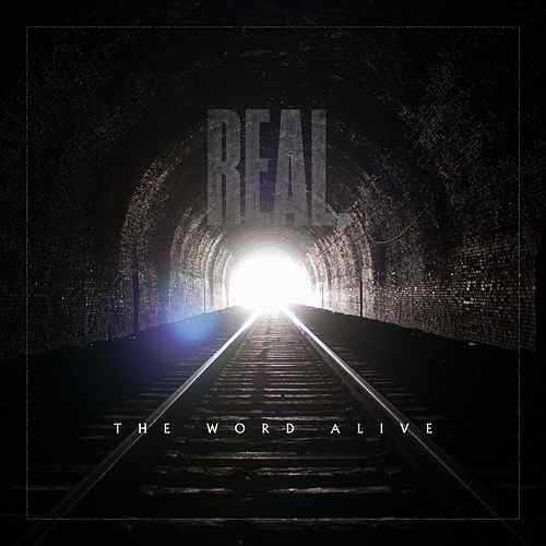The Word Alive - Real. (2014) 320kbps