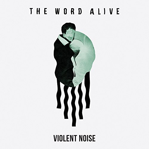 The Word Alive - Violent Noise (2018) 320kbps