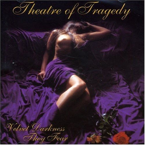 Theatre of Tragedy - Velvet Darkness They Fear (1996) 320kbps