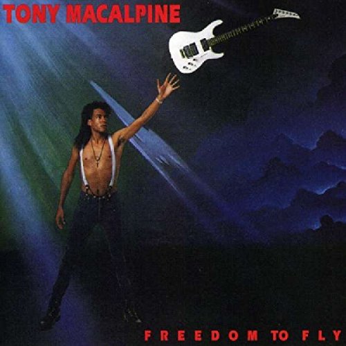 Tony MaCalpine - Freedom to Fly