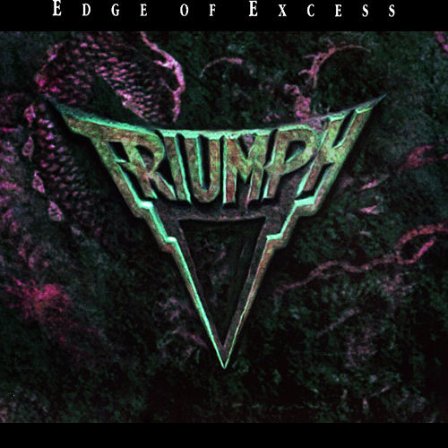 Triumph - Edge of Excess (1993) 320kbps