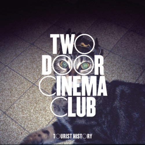 Two Door Cinema Club - Tourist History (Deluxe) (2010) 320kbps