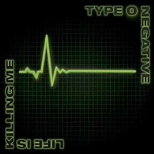 Type O Negative - Life Is Killing Me (Limited Edition) (2003) 320kbps