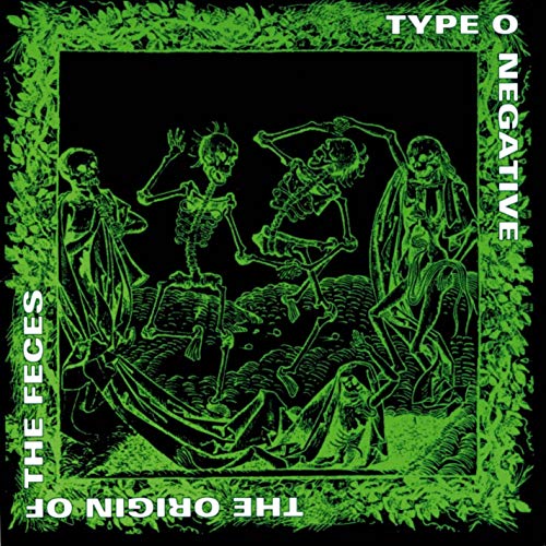 Type O Negative - The Origin Of The Feces (Reissue) (1992) 320kbps